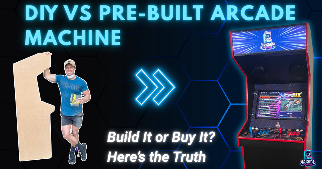 Comparison banner showing a man holding a DIY arcade side panel on the left and a completed custom arcade machine on the right, highlighting the choice between building or buying with Arcade Revival branding.